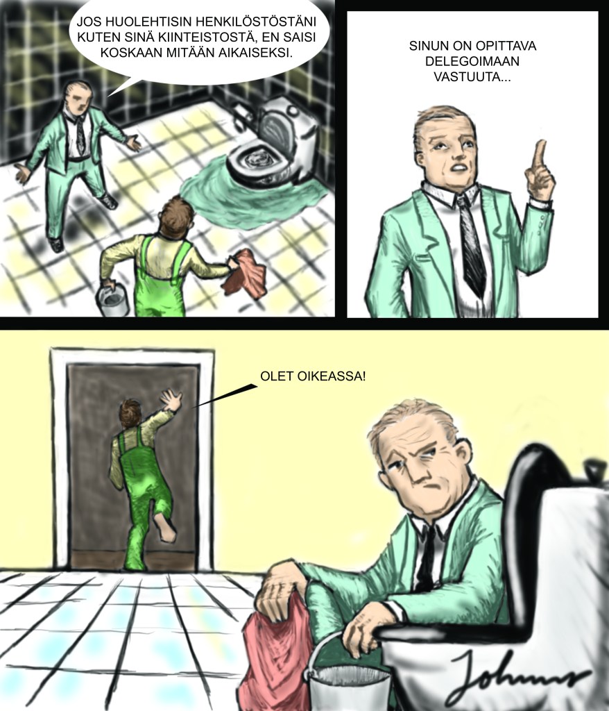 Vain varmat johtajat jakavat valtaa muille. On tärkeää pystyä delegoimaan ja luopumaan osasta valtaa.