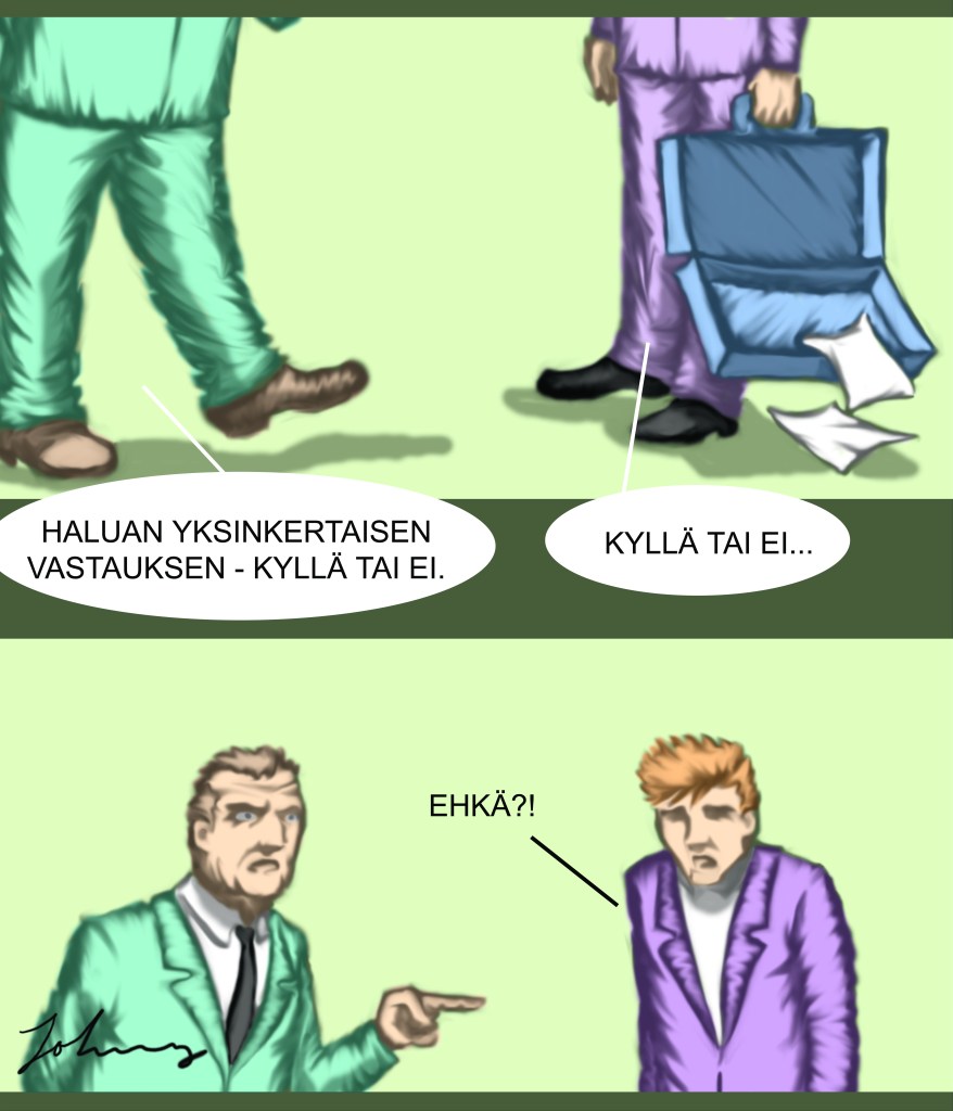 Johtaja on se, joka tuo järjestystä ja kuria.